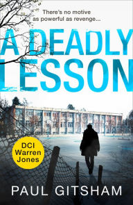 Title: A Deadly Lesson (novella) (DCI Warren Jones), Author: Paul Gitsham