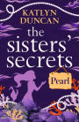 The Sisters' Secrets: Pearl (The Sisters' Secrets, Book 3)