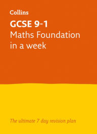 Title: Letts GCSE 9-1 Revision Success - GCSE 9-1 Maths Foundation In a Week, Author: Collins UK