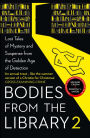 Bodies from the Library 2: Forgotten Stories of Mystery and Suspense by the Queens of Crime and other Masters of Golden Age Detection