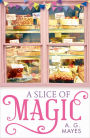 A Slice of Magic (The Magic Pie Shop, Book 1)