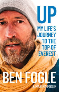 Title: Up: My Life's Journey to the Top of Everest, Author: Ben Fogle