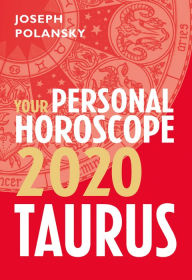 Title: Taurus 2020: Your Personal Horoscope, Author: Joseph Polansky