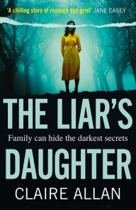 Title: The Liar's Daughter, Author: Claire Allan