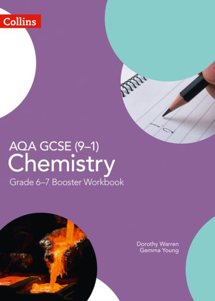 GCSE Science 9-1 - AQA GCSE (9-1) Chemistry Grade 6-7 Booster Workbook