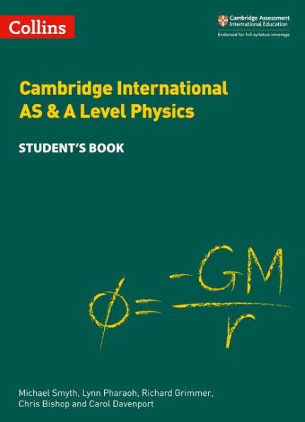 Collins Cambridge AS & A Level - Cambridge International AS & A Level Physics Student's Book