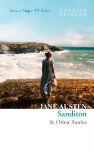 Downloading google books to kindle Sanditon: & Other Stories (Collins Classics) by Jane Austen CHM iBook (English literature)