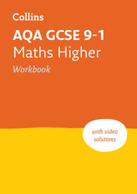 Title: AQA GCSE 9-1 Maths Higher Workbook: Ideal for home learning, 2022 and 2023 exams, Author: Collins Astronomy