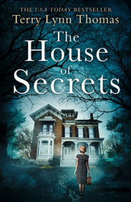 Title: The House of Secrets (The Sarah Bennett Mysteries, Book 2), Author: Terry Lynn Thomas