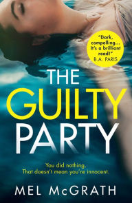 Title: The Guilty Party, Author: Mel McGrath