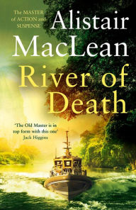 Title: River of Death, Author: Alistair MacLean
