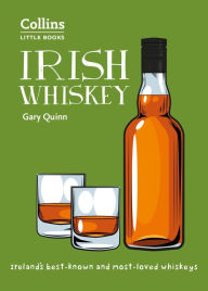 English audiobooks download free Irish Whiskey: 100 of Ireland's Best Whiskeys (English Edition) by Gary Quinn CHM MOBI 9780008340667