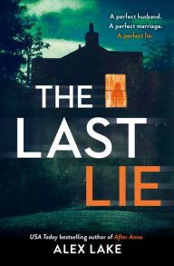 Title: The Last Lie, Author: Alex Lake
