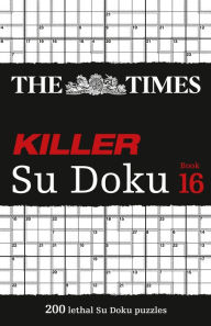 Free electronic e books download The Times Killer Su Doku: Book 16 (English literature) by The Times Mind Games 9780008342913