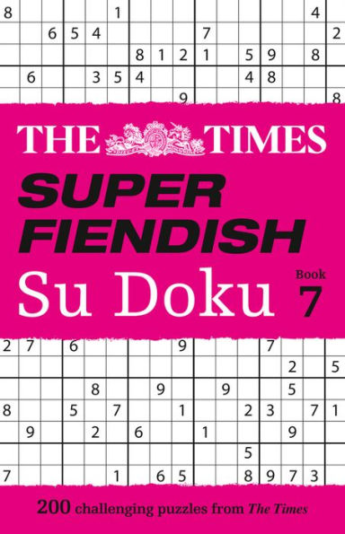 The Times Super Fiendish Su Doku: Book 7