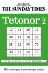 Alternative view 1 of The Sunday Times Tetonor Book 2: 200 Challenging Numerical Logic Puzzles