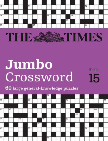 The Times 2 Jumbo Crossword Book 15: 60 World-Famous Crossword Puzzles From The Times2