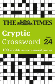 Ebooks full free download The Times Cryptic Crossword Book 24: 100 World-Famous Crossword Puzzles (English literature) 9780008343941 iBook by The Times Mind Games, Richard Rogan