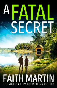 Free pdfs download books A Fatal Secret (Ryder and Loveday, Book 4) 9780008348670 by Faith Martin English version PDF