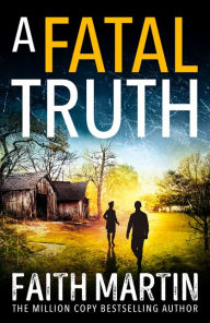 Title: A Fatal Truth (Ryder and Loveday, Book 5), Author: Faith Martin