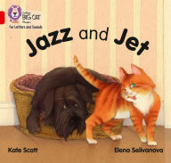 Title: Collins Big Cat Phonics for Letters and Sounds - Jazz and Jet: Band 2A/Red A, Author: Kate Scott
