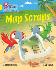 Title: Collins Big Cat Phonics for Letters and Sounds - Map Scraps: Band 3/Yellow, Author: Alice Hemming