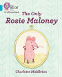 Collins Big Cat Phonics for Letters and Sounds - The Only Rosie Maloney: Band 7/Turquoise