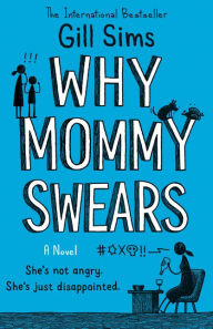 Free ebook and magazine download Why Mommy Swears in English by Gill Sims 9780008352455