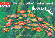 Title: The Classic Children's Singalong Songbook: Apusskidu: For Piano, Voice and Guitar, Author: David Gadsby