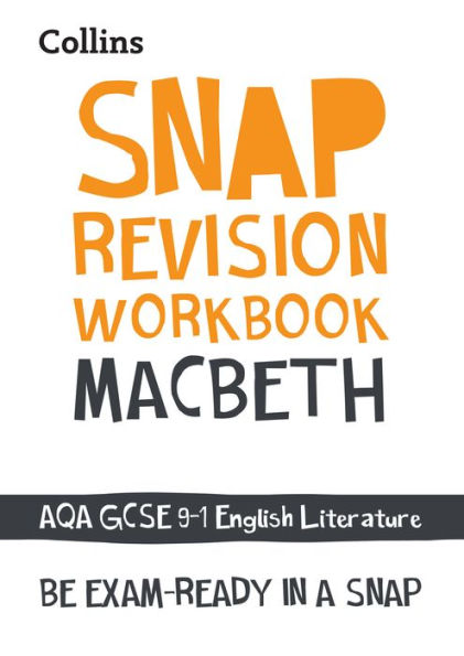 Collins GCSE 9-1 Snap Revision - Macbeth Workbook: New GCSE Grade 9-1 English Literature AQA: GCSE Grade 9-1