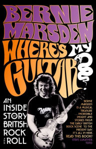 Downloading google ebooks kindle Where's My Guitar?: An Inside Story of British Rock and Roll (English literature)