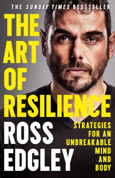 The Art of Resilience: Strategies for an Unbreakable Mind and Body