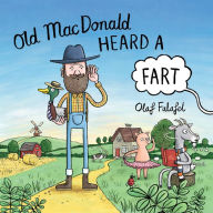Download ebook format djvu Old MacDonald Heard a Fart by Olaf Falafel