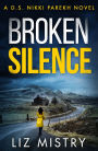 Broken Silence (Detective Nikki Parekh Series #2)