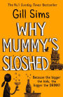 Why Mummy's Sloshed: The Bigger the Kids, the Bigger the Drink