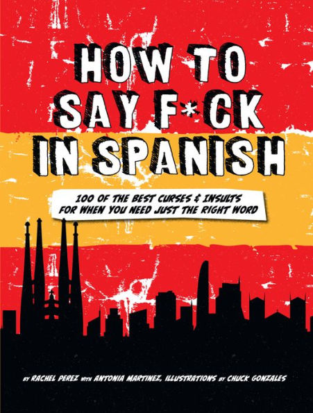 How to Say F*ck in Spanish