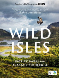 Title: Wild Isles, Author: Patrick Barkham