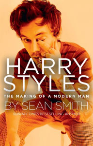 Free english textbook downloads Harry Styles: The Making of a Modern Man 9780008359560 by Sean Smith English version PDF MOBI