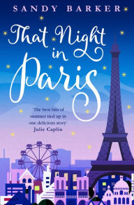 Title: That Night In Paris (The Holiday Romance, Book 2), Author: Sandy Barker