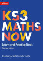 KS3 Maths Now - Learn and Practice Book