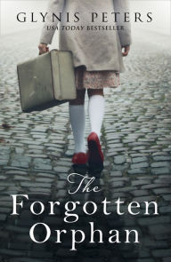 Title: The Forgotten Orphan, Author: Glynis Peters