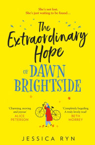 Free books download online pdf The Extraordinary Hope of Dawn Brightside PDF FB2 in English