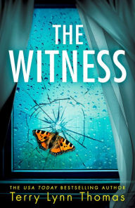 Title: The Witness (Olivia Sinclair series, Book 2), Author: Terry Lynn Thomas