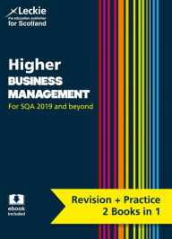 Title: Complete Revision and Practice SQA Exams - Higher Business Management Complete Revision and Practice: Revise Curriculum for Excellence SQA Exams, Author: Leckie