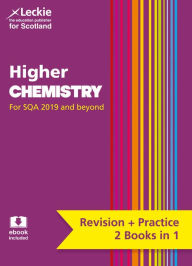 Title: Complete Revision and Practice SQA Exams - Higher Chemistry Complete Revision and Practice: Revise Curriculum for Excellence SQA Exams, Author: Leckie