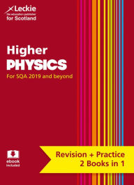 Title: Complete Revision and Practice SQA Exams - Higher Physics Complete Revision and Practice: Revise Curriculum for Excellence SQA Exams, Author: Leckie