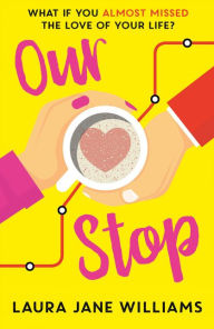 Free book download link Our Stop (English Edition) by Laura Jane Williams 9780008366186 RTF PDF