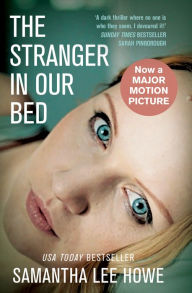 Free database books download The Stranger in Our Bed 9780008523824 by Samantha Lee Howe, Samantha Lee Howe English version