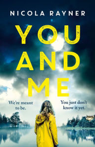 Title: You and Me, Author: Nicola Rayner