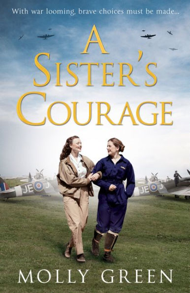 A Sister's Courage (The Victory Sisters, Book 1)